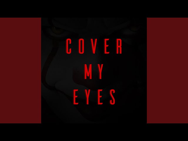 Cover My Eyes - YouTube