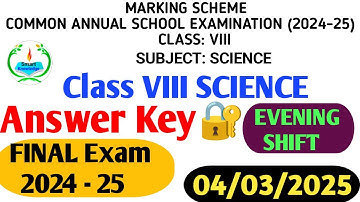 class 8 Science  answer key 2024-25 (Evening shift) / Science paper solution 2025/final exam24-25
