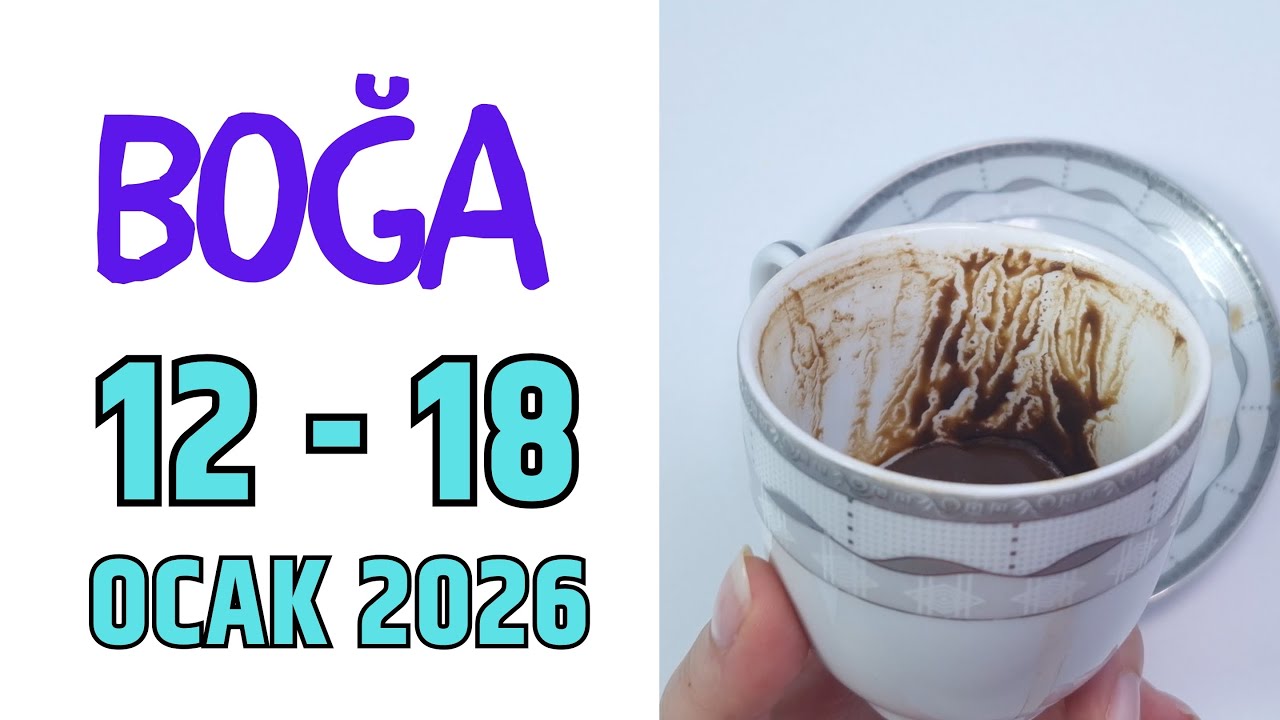 Boğa Burcu 12 - 18 Ocak 2026 Kahve Falı ile Haftalık Burç Yorumları