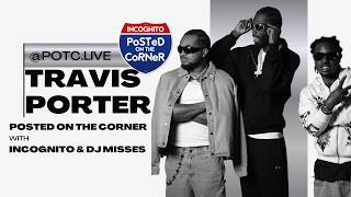 Travis Porter Talk Hip-Hop Legacy: "We're the Influencers"