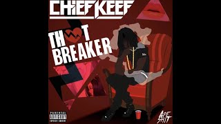 Chief Keef - BAE (OG Thot Breaker 2015 snippet)