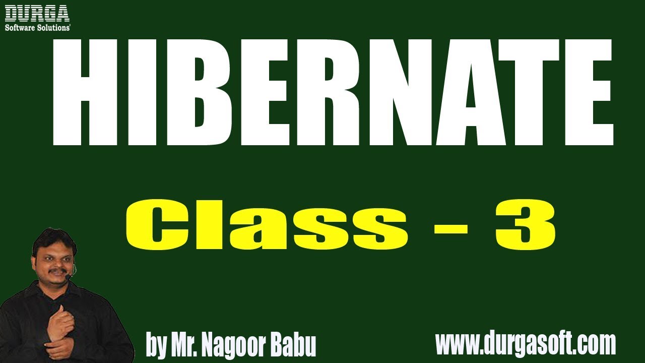 hibernate framework advantages HIBERNATE Online Training || Class - 3 || by Nagoor Babu On 26-11-2018