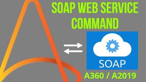 Soap web service command demo in Automation anywhere 360