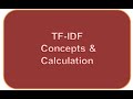 TF-IDF Concept, Mathematics &amp; Calculation step by step| Term frequency inverse document frequency