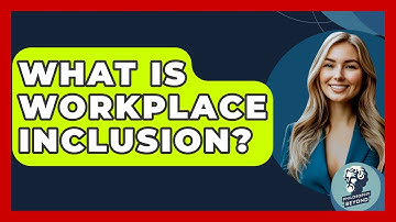 What Is Workplace Inclusion? - Philosophy Beyond