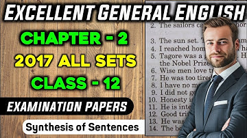 Class 12 Grammar Chapter 2 Examination Papers (2017 All Sets) Solution || Excellent General English