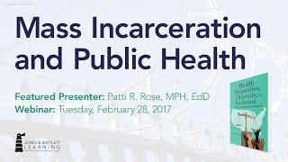 Webinar: Mass Incarceration and Public Health