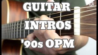 Guitar song Intros &#39;90s OPM  by John