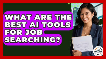 What Are The Best AI Tools For Job Searching? - Job Success Network