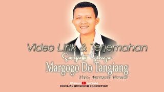 MARGOGO DO TANGIANG - SURYANTO SIREGAR ( official lirik dan terjemahan)