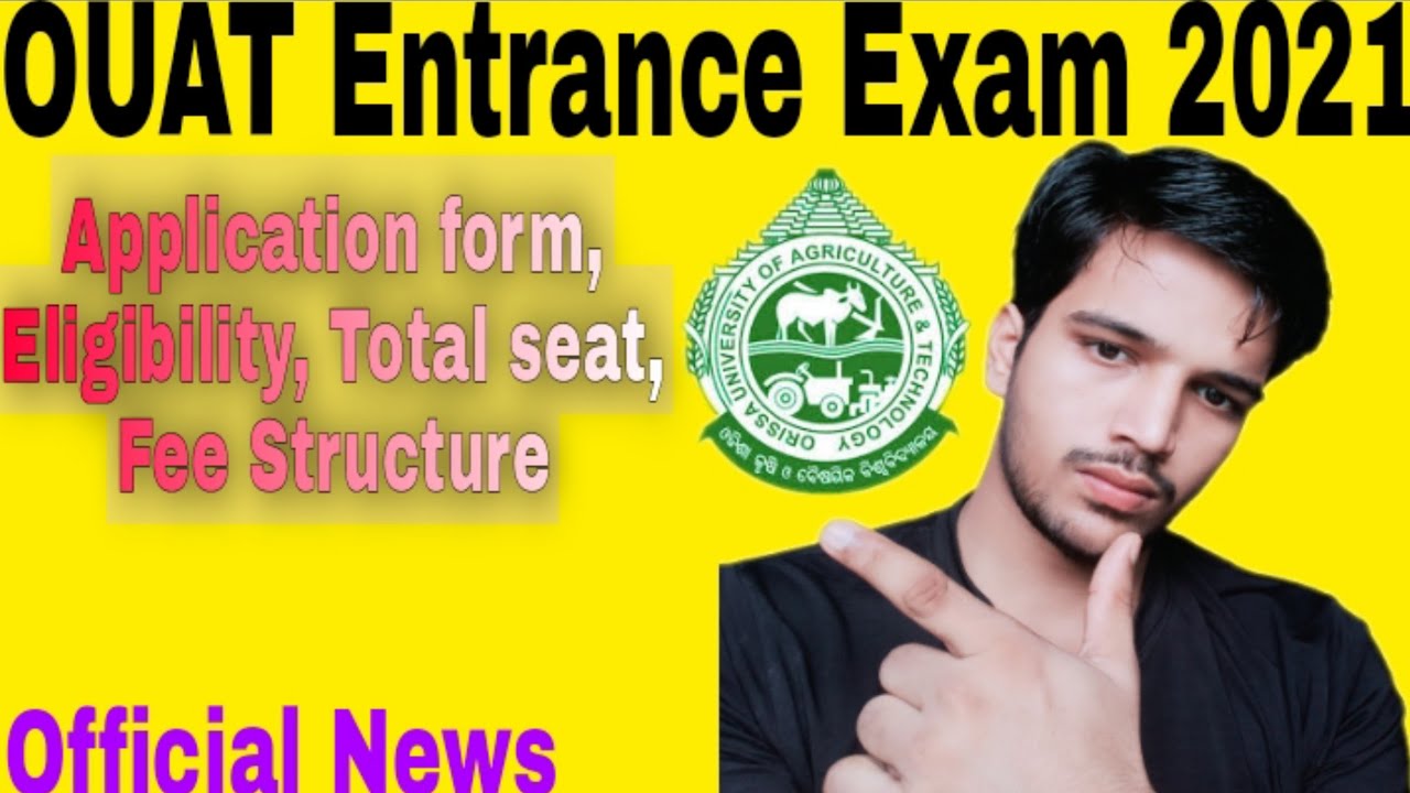 OUAT Entrance Exam 2021 । OUAT Application form 2021 Start । OUAT 2021 Exam Date । OUAT 2021.