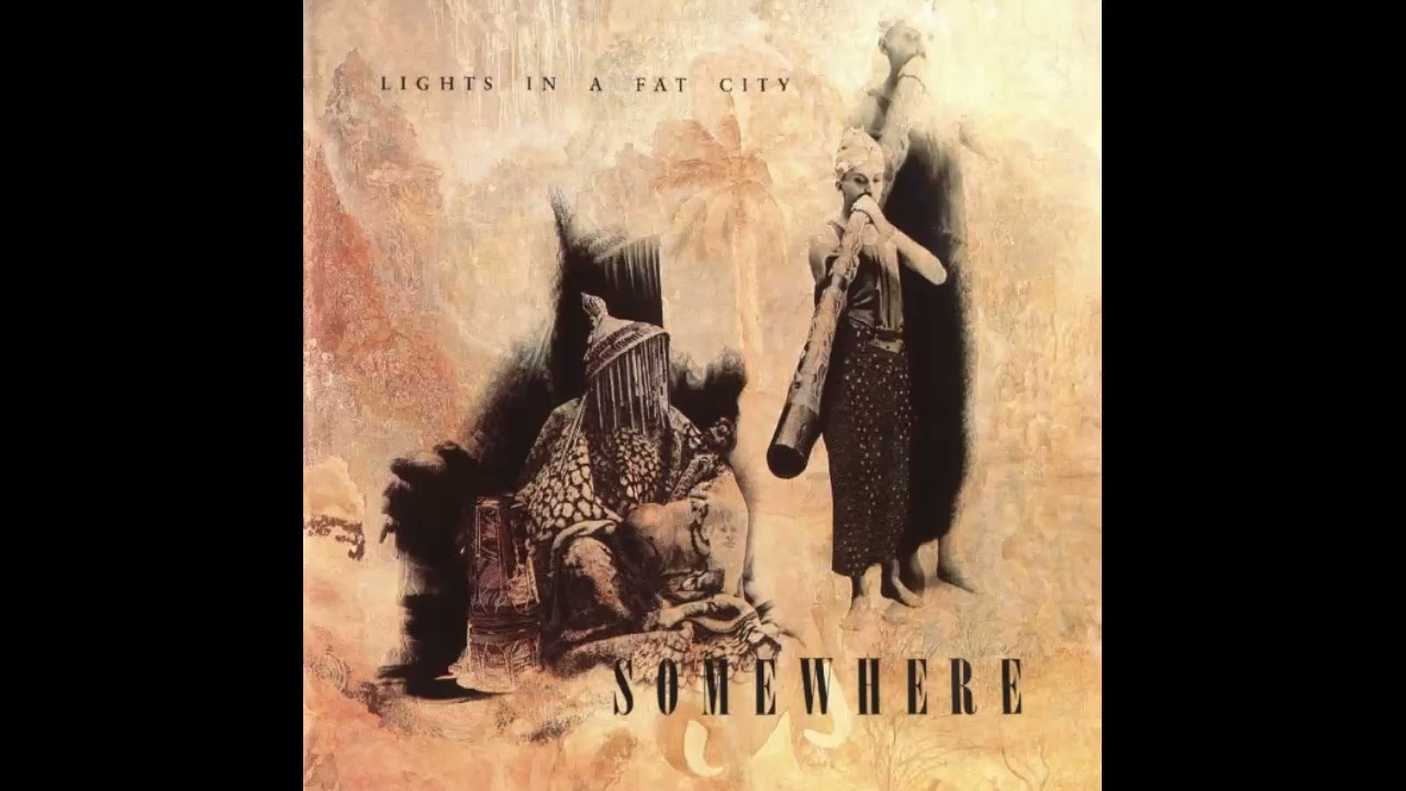 Lights In A Fat City – Somewhere