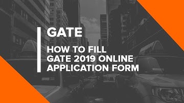 Tutorial: How to Fill GATE 2019 Online Application Form (GOAPS) Step by Step Process