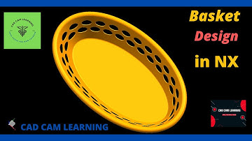 NX CAD |  PLASTIC BASKET | CAD CAM LEARNING.