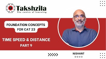 Time Speed & Distance - 9 | CAT 23 | Foundation Concepts #cat2023 #cat23 #takshzila