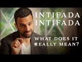 Intifada Intifada What Does It Really Mean Intifada Intifada What Does It Really Mean