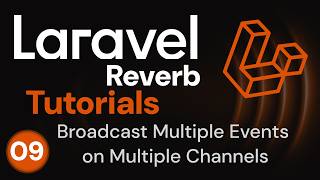 Multiple Channels & Events Broadcasting | Laravel Reverb #09 | Urdu & Hindi