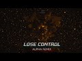 MEDUZA, Becky Hill, Goodboys - Lose Control (ALPHA REMIX)