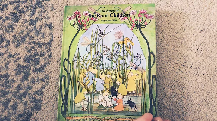 The Story Of The Root Children by Sibylle von Olfers