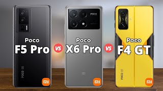 Poco F5 Pro vs Poco X6 Pro vs Poco F4 GT