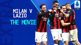 Milan Snatch a Late Winner! | Milan 3-2 Lazio: The Movie | Serie A TIM EXTRA