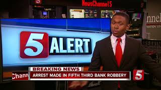 Arrest Made In Fifth Third Bank Robbery