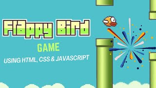 Building Flappy Bird Game with HTML, CSS, and JavaScript | Paath Shiksha