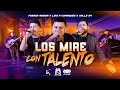 Fuerza regida x luis r conriquez x calle 24  los mir con talento