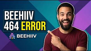 Fix Beehiiv 464 Error(Step By Step Guide)