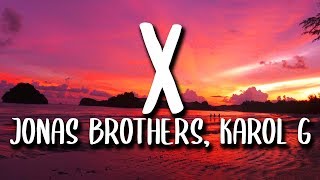 Jonas Brothers, Karol G - X (Letra/Lyrics)