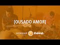 Ousado Amor | "Reckless Love" (Cover) - Shekinah Worship Sessions