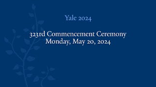 Yale University 323rd Commencement Ceremony