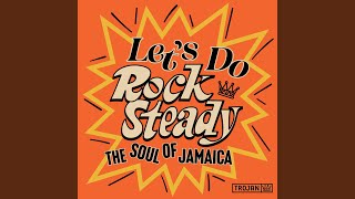 People Get Ready Do Rock Steady - YouTube