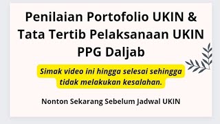 Penilaian Portofolio UKIN & Tata Tertib Pelaksanaan UKIN PPG Daljab