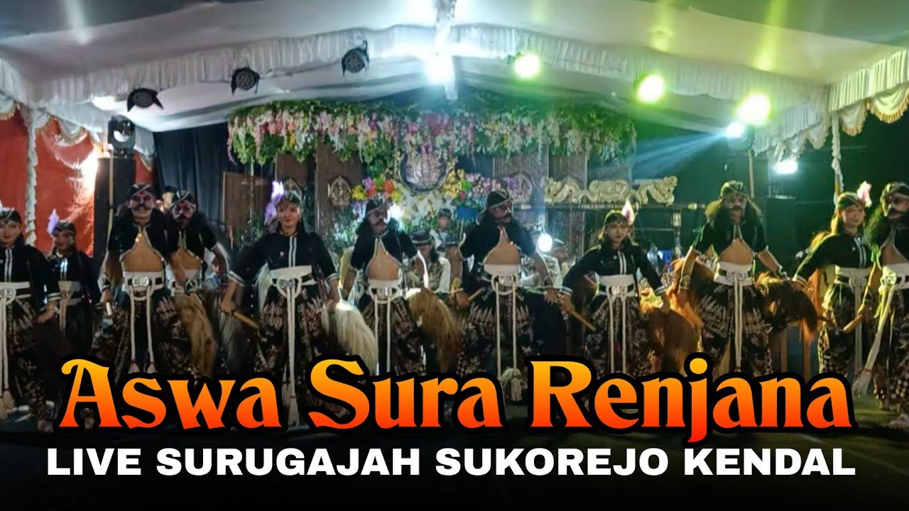 ASWA SURA RENJANA LIVE SURUGAJAH SUKOREJO KENDAL