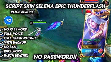 SCRIPT SKIN EPIC SELENA ( THUNDERFLASH ) NO PASSWORD PATCH BEATRIX