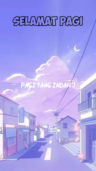 Story WA - Selamat pagi
