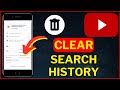 How To Delete Search History On YouTube 2024