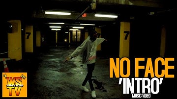 NoFace - Intro [Official Music Video]