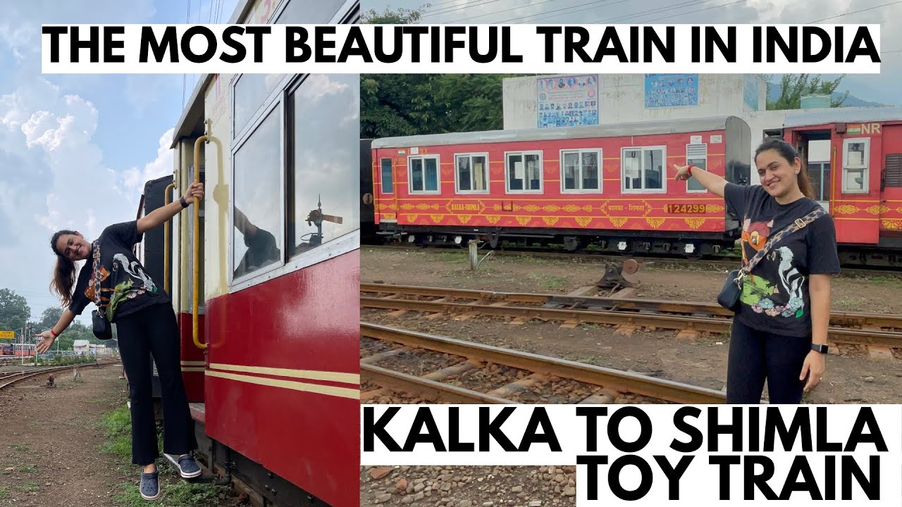 The Most Beautiful Train In India - Kalka Shimla Toy Train Full Details ...