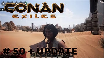 Conan Exiles - Update, Dye system, New weapons & Thrall animations - # 50