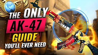 The ONLY Ak-47 Guide You'll EVER NEED - CS:GO