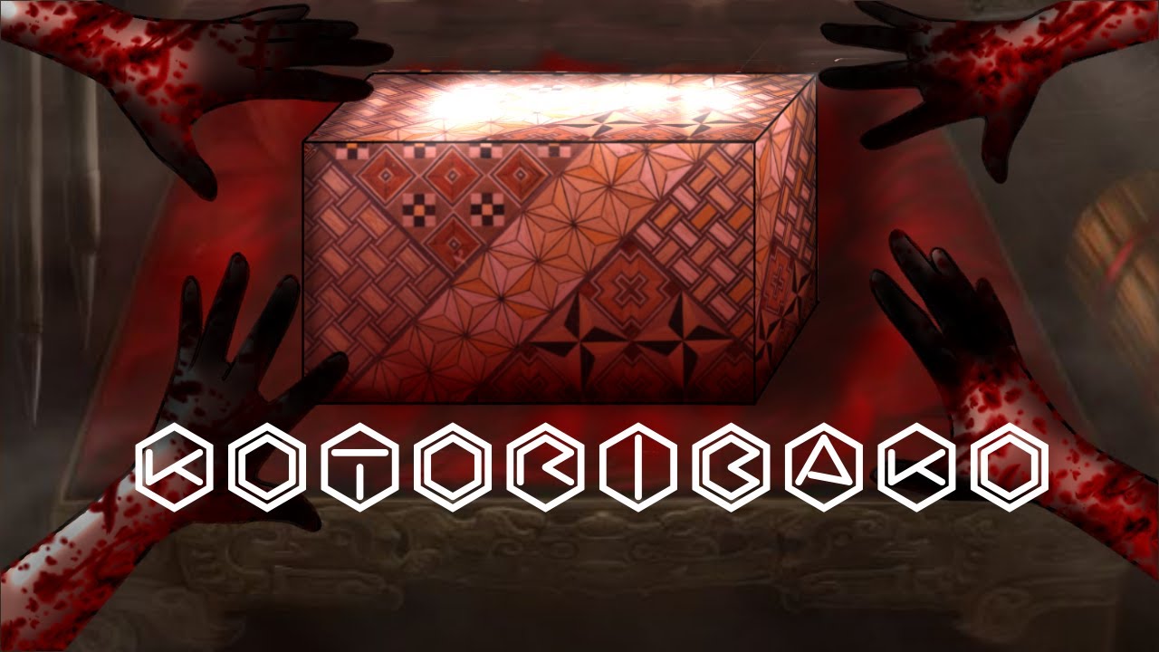 Kotoribako || Puzzle box || Based on the Japanese Urban Legend || Horror GCMM