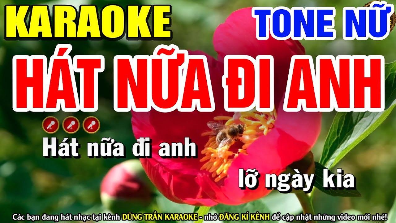 HÁT NỮA ĐI ANH Karaoke 2026 Tone Nữ ► Dũng Trần Karaoke