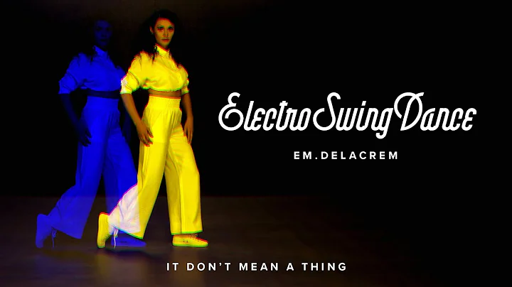Electro Swing Dance: em.delacrem // The Hebbe Sist...
