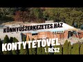 Kezdő lépések - Könnyűszerkezetes Ház Kontytetővel 1. RÉSZ