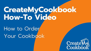 CreateMyCookbook Tutorial: How to Order Your Cookbook