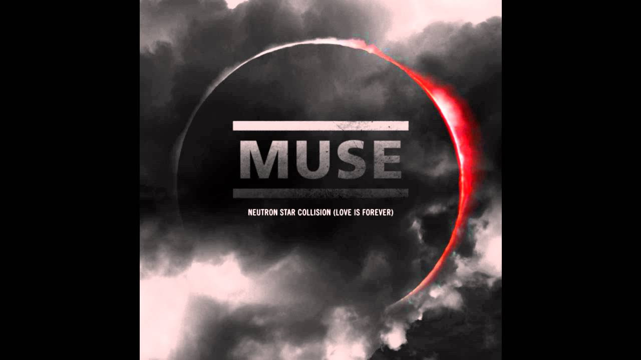 Muse   Neutron Star Collision Love is Forever HD