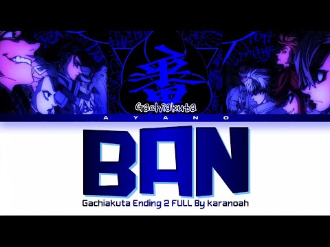 Gachiakuta Ending 2 FULL BAN By Karanoah Lyrics