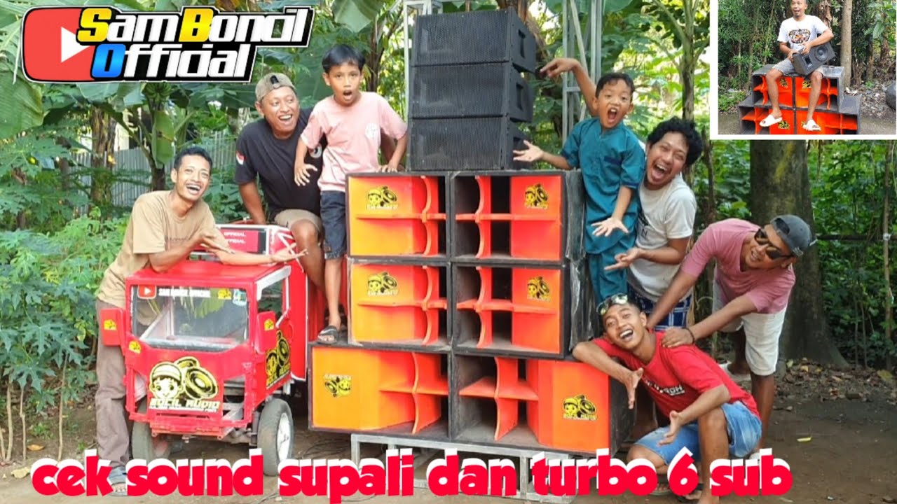 Sam Boncil_Cek Sound Supali Dan Turbo 6 Sub 12 In